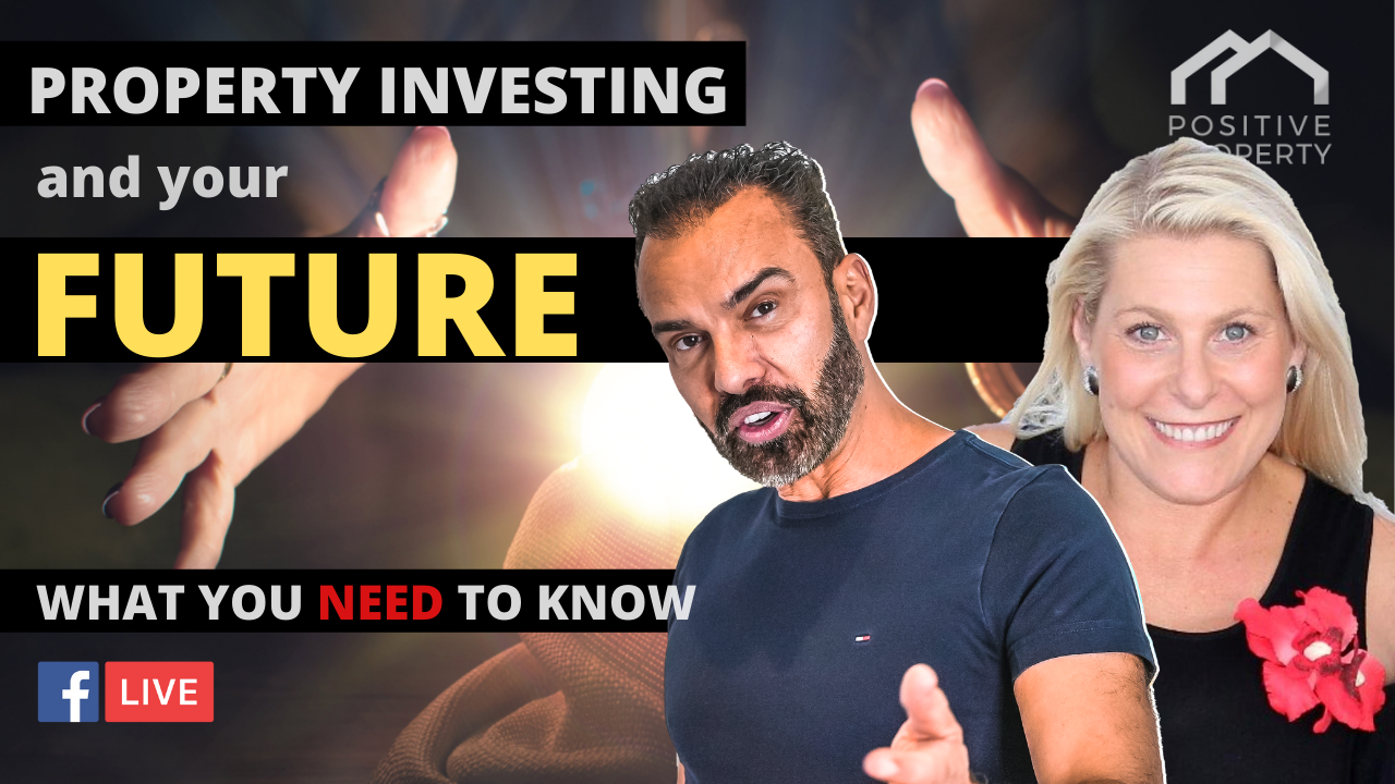 Property Investing and YOUR FUTURE